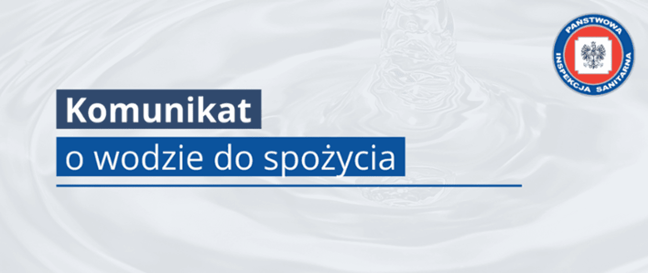 Komunikat o wodzie do spożycia – grafika Państwowej Inspekcji Sanitarnej