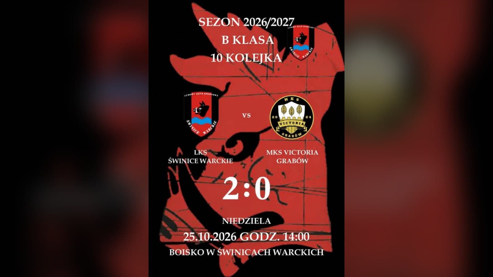Plakat meczu LKS Świnice Warckie – MKS Victoria Grabów, wynik 2:0